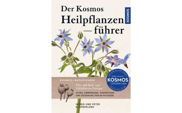 Der Kosmos Heilpflanzenführer - Über 600 Heil- und Giftpflanzen Europas