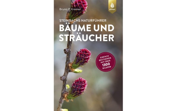 Steinbachs Naturführer Bäume und Sträucher