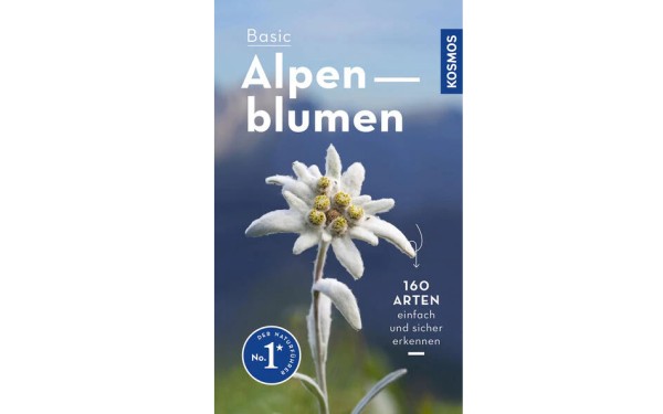 Basic Alpenblumen - 158 Arten sicher erkennen